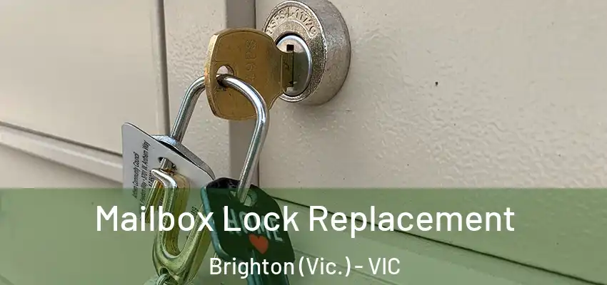 Mailbox Lock Replacement Brighton (Vic.) - VIC