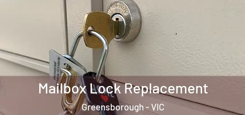 Mailbox Lock Replacement Greensborough - VIC