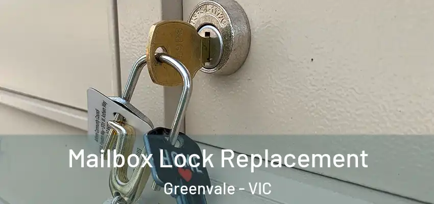 Mailbox Lock Replacement Greenvale - VIC
