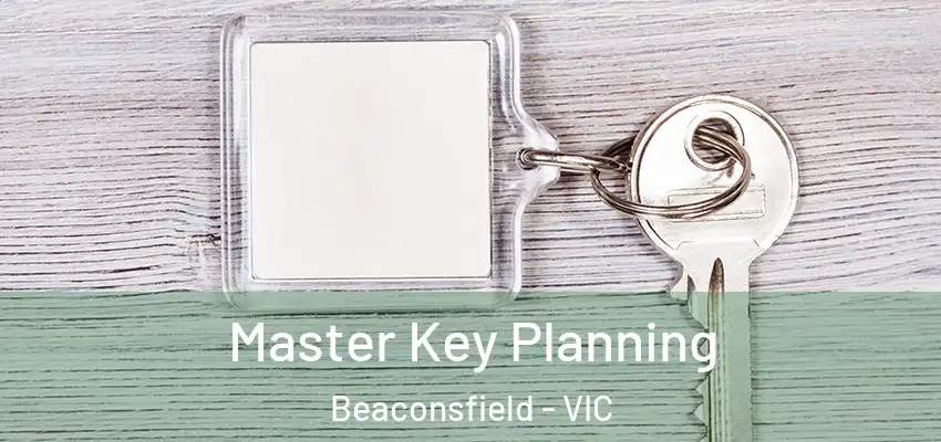  Master Key Planning Beaconsfield - VIC