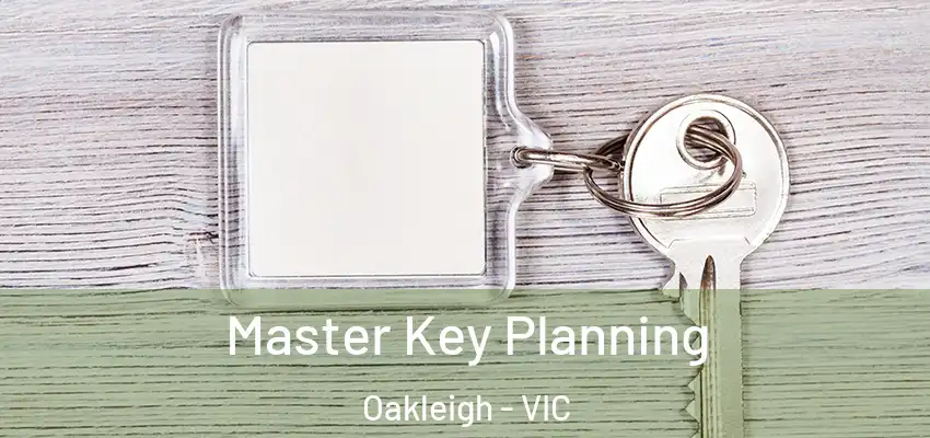 Master Key Planning Oakleigh - VIC