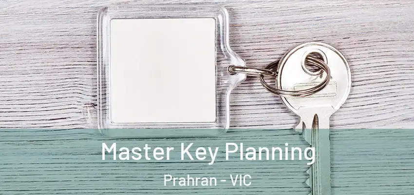 Master Key Planning Prahran - VIC