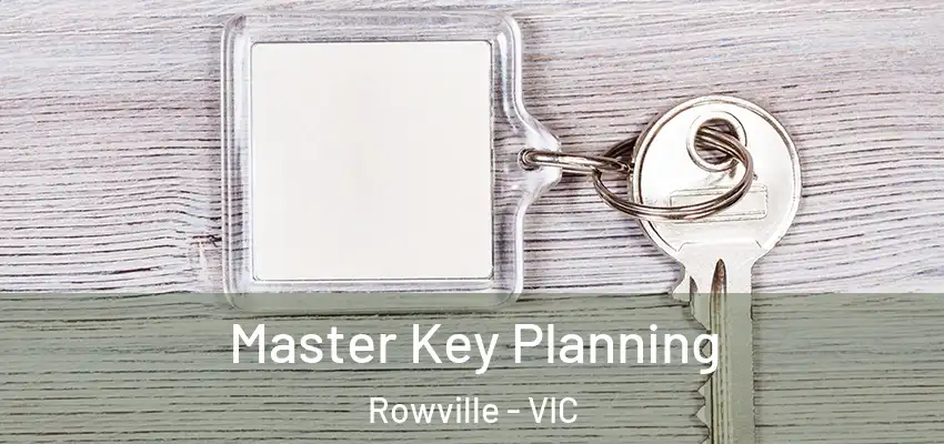 Master Key Planning Rowville - VIC