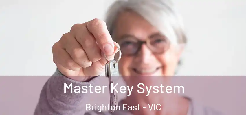 Master Key System Brighton East - VIC