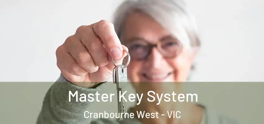 Master Key System Cranbourne West - VIC