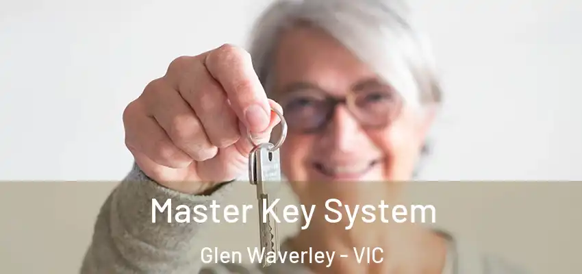 Master Key System Glen Waverley - VIC