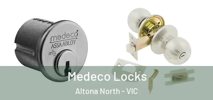 Medeco Locks Altona North - VIC