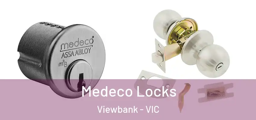 Medeco Locks Viewbank - VIC