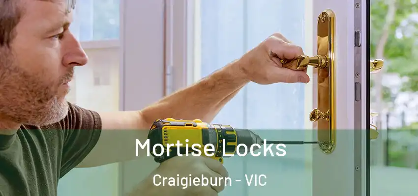 Mortise Locks Craigieburn - VIC