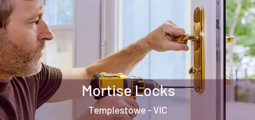  Mortise Locks Templestowe - VIC