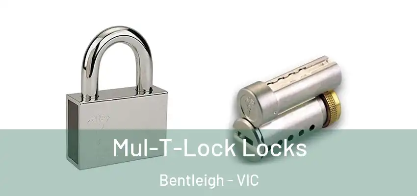Mul-T-Lock Locks Bentleigh - VIC