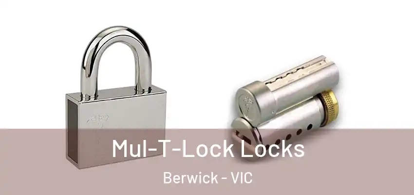 Mul-T-Lock Locks Berwick - VIC