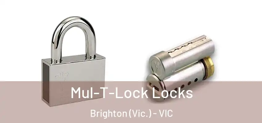 Mul-T-Lock Locks Brighton (Vic.) - VIC