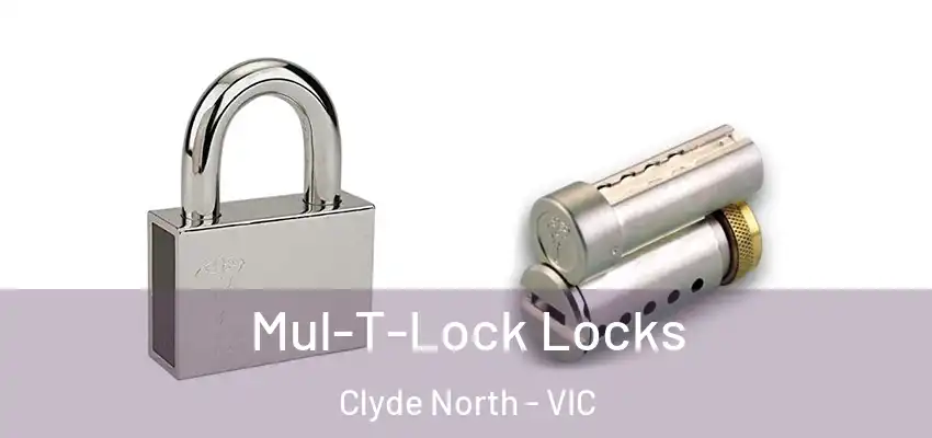 Mul-T-Lock Locks Clyde North - VIC