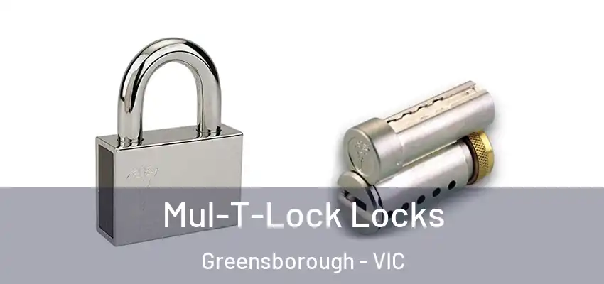 Mul-T-Lock Locks Greensborough - VIC