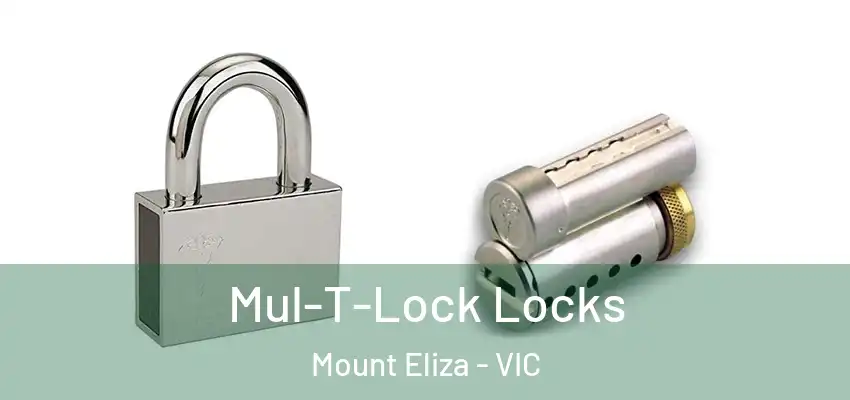 Mul-T-Lock Locks Mount Eliza - VIC