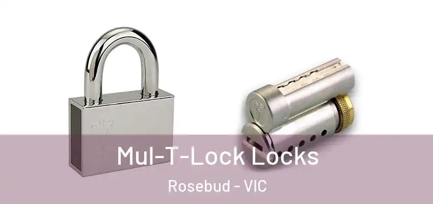 Mul-T-Lock Locks Rosebud - VIC
