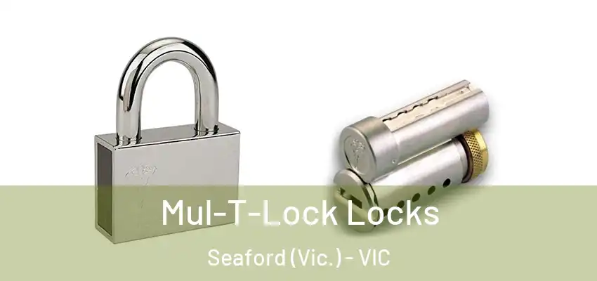 Mul-T-Lock Locks Seaford (Vic.) - VIC