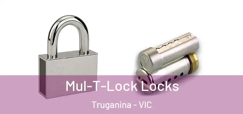 Mul-T-Lock Locks Truganina - VIC