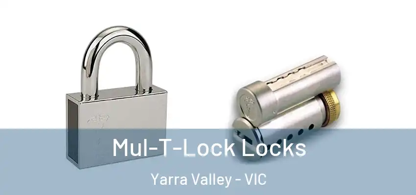 Mul-T-Lock Locks Yarra Valley - VIC