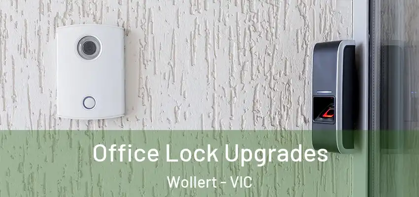 Office Lock Upgrades Wollert - VIC