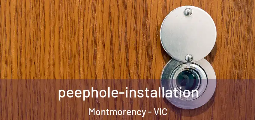 peephole-installation Montmorency - VIC