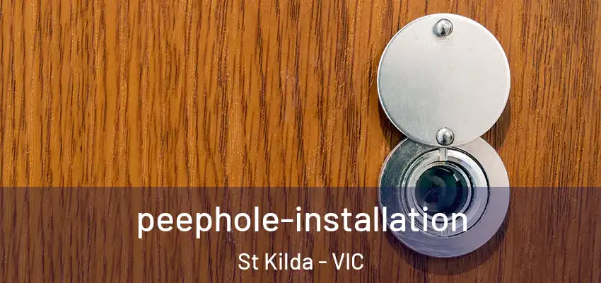peephole-installation St Kilda - VIC