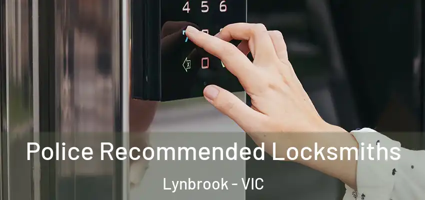 Police Recommended Locksmiths Lynbrook - VIC