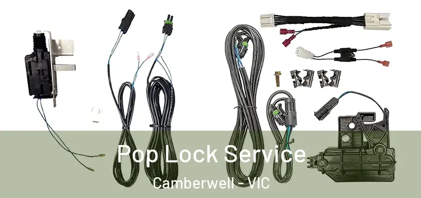 Pop Lock Service Camberwell - VIC