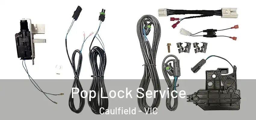 Pop Lock Service Caulfield - VIC