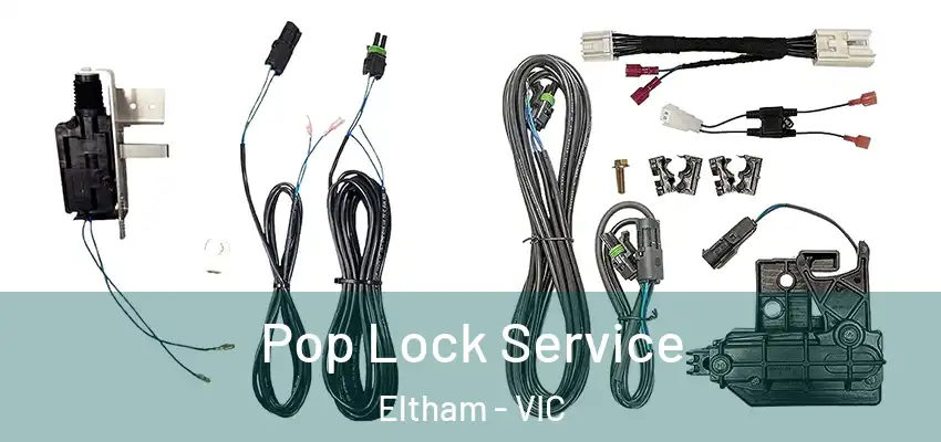 Pop Lock Service Eltham - VIC