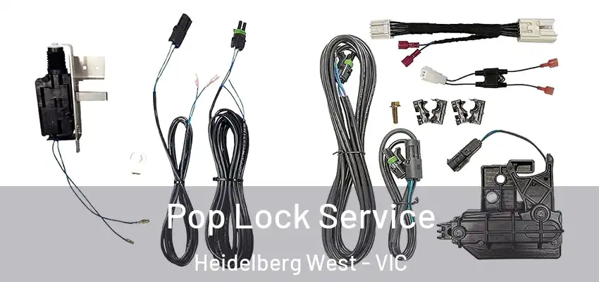 Pop Lock Service Heidelberg West - VIC