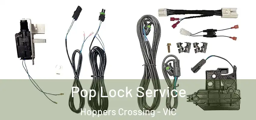 Pop Lock Service Hoppers Crossing - VIC