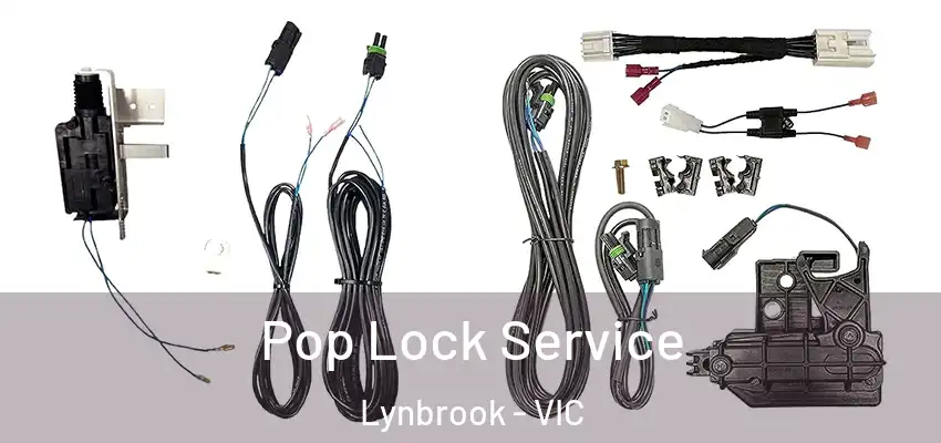 Pop Lock Service Lynbrook - VIC