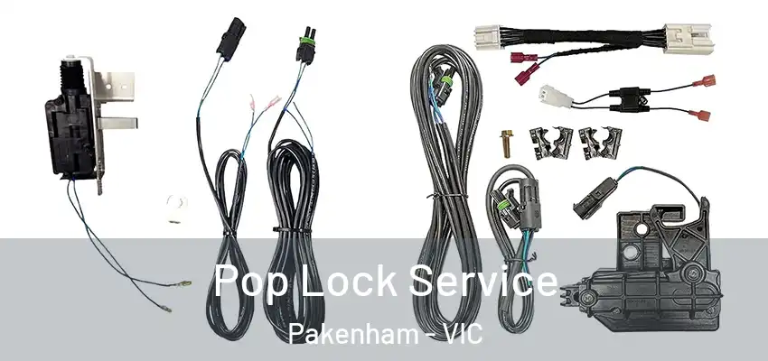 Pop Lock Service Pakenham - VIC