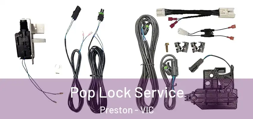 Pop Lock Service Preston - VIC