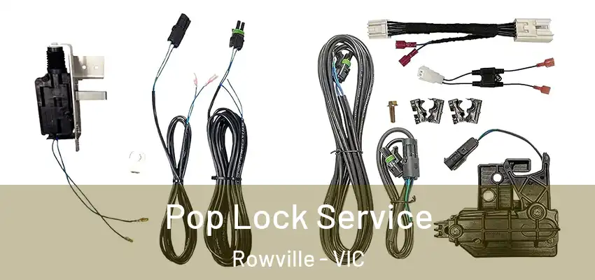 Pop Lock Service Rowville - VIC