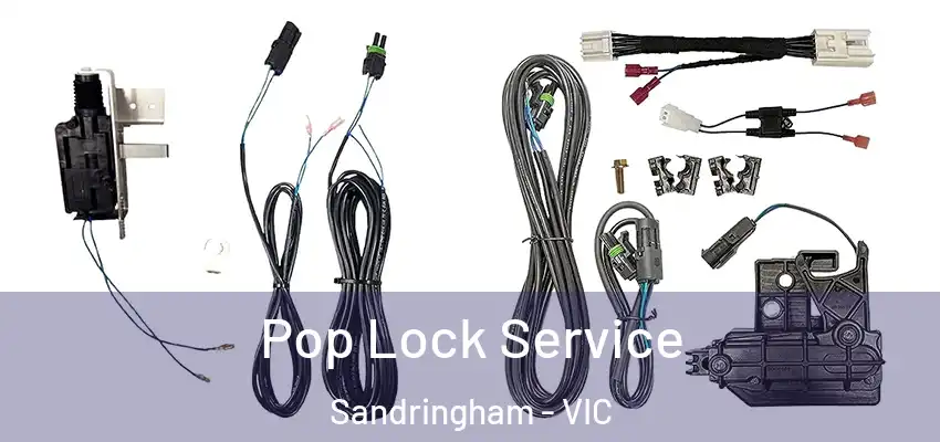 Pop Lock Service Sandringham - VIC