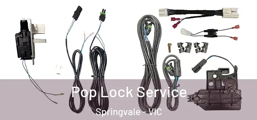 Pop Lock Service Springvale - VIC