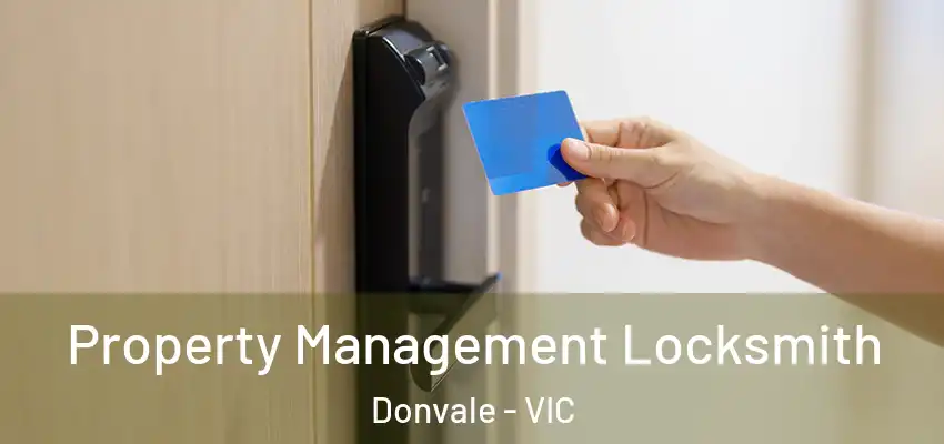 Property Management Locksmith Donvale - VIC