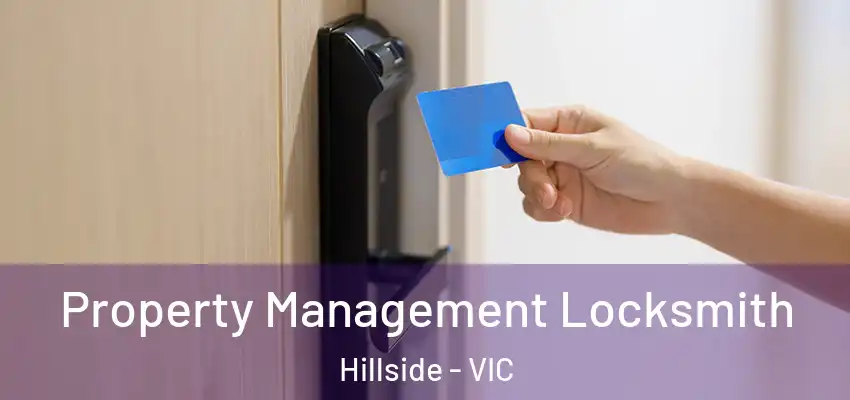 Property Management Locksmith Hillside - VIC