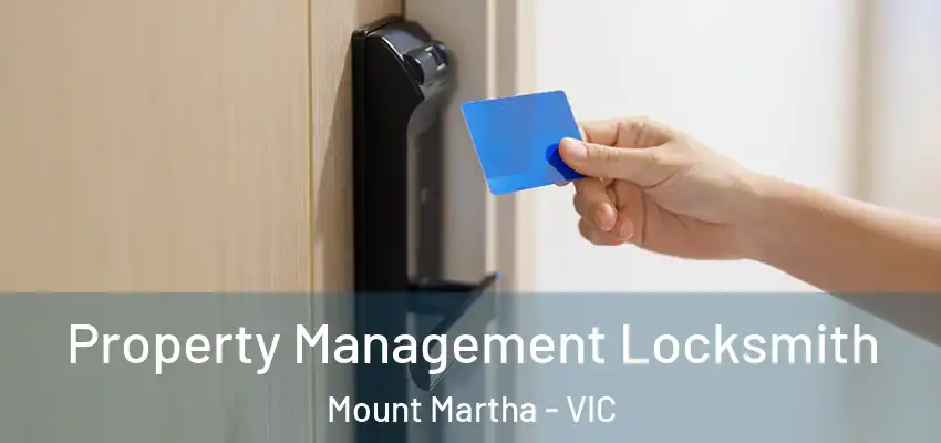 Property Management Locksmith Mount Martha - VIC