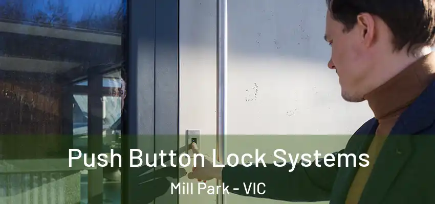 Push Button Lock Systems Mill Park - VIC