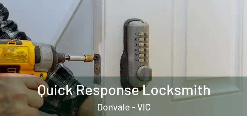 Quick Response Locksmith Donvale - VIC