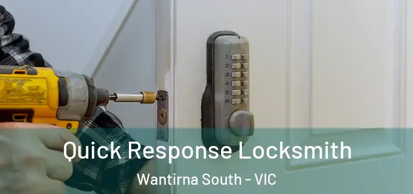 Quick Response Locksmith Wantirna South - VIC