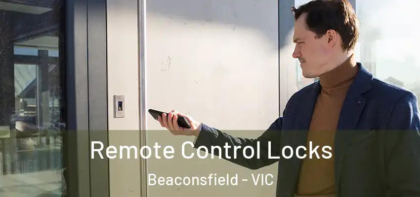  Remote Control Locks Beaconsfield - VIC