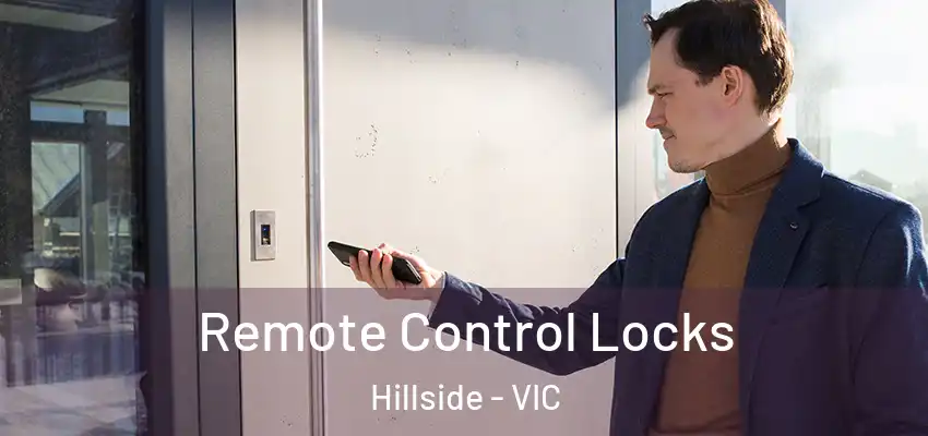Remote Control Locks Hillside - VIC