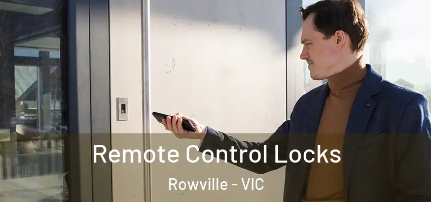 Remote Control Locks Rowville - VIC