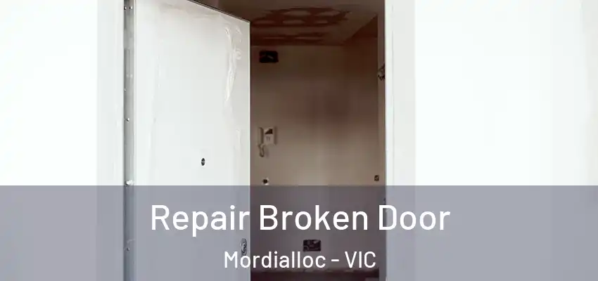 Repair Broken Door Mordialloc - VIC