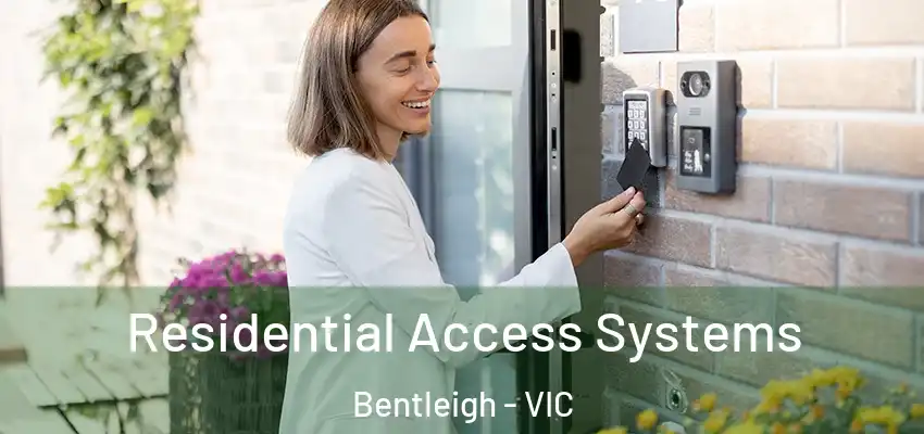 Residential Access Systems Bentleigh - VIC